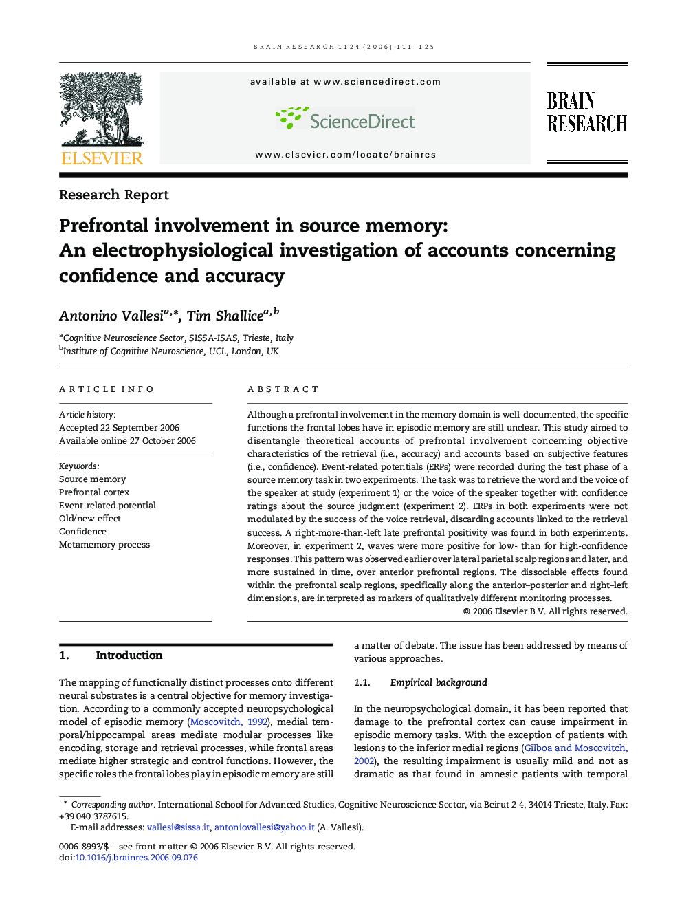 Prefrontal involvement in source memory: An electrophysiological investigation of accounts concerning confidence and accuracy
