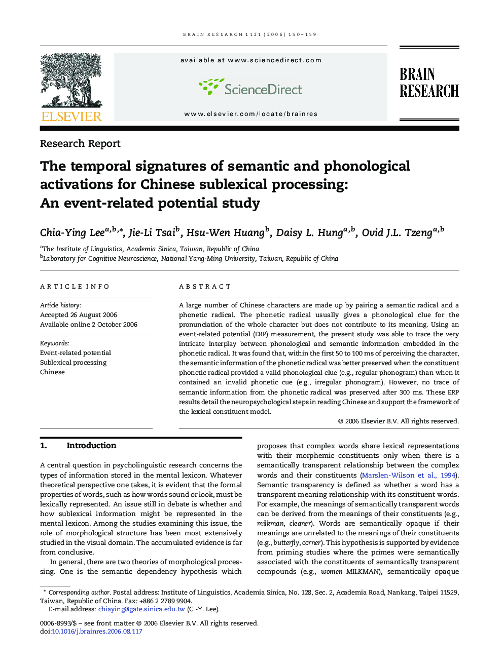 The temporal signatures of semantic and phonological activations for Chinese sublexical processing: An event-related potential study