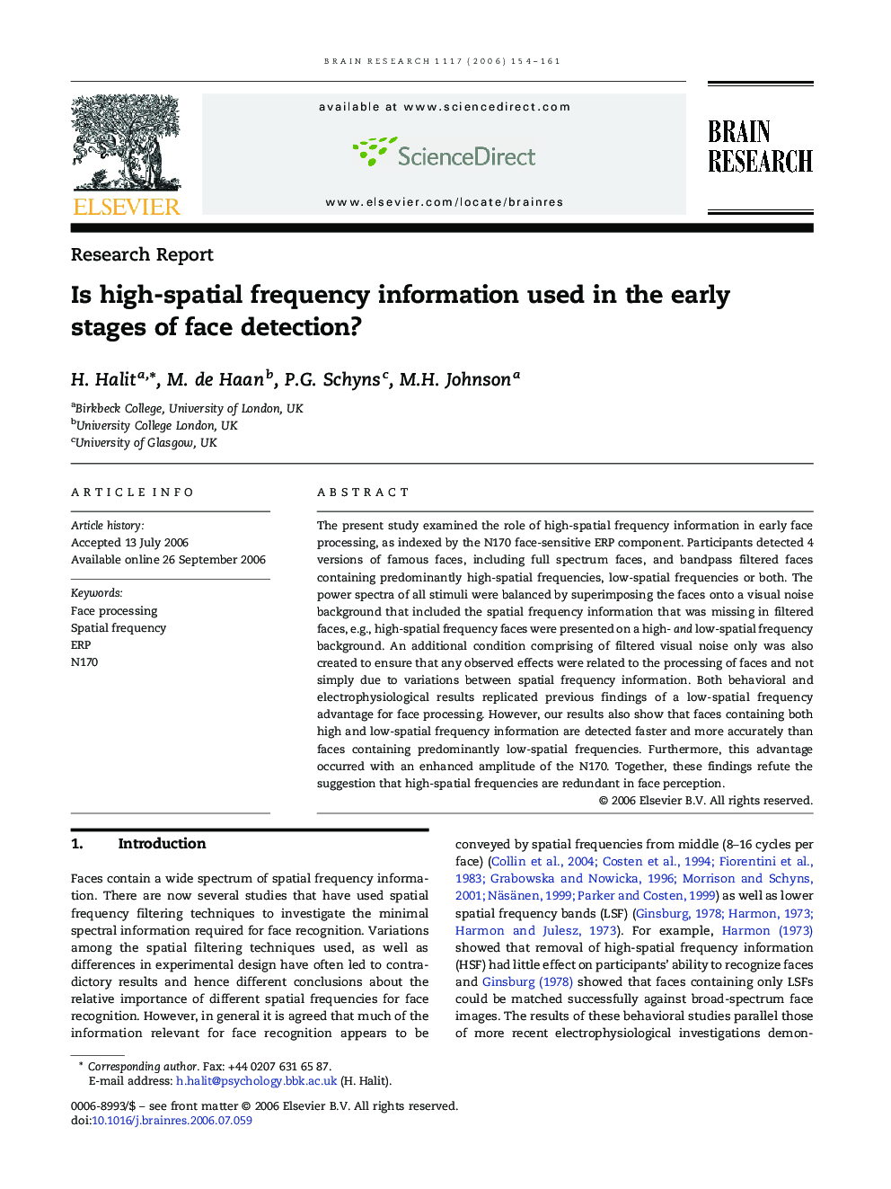 Is high-spatial frequency information used in the early stages of face detection?