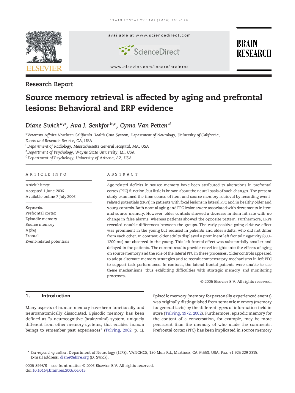 Source memory retrieval is affected by aging and prefrontal lesions: Behavioral and ERP evidence