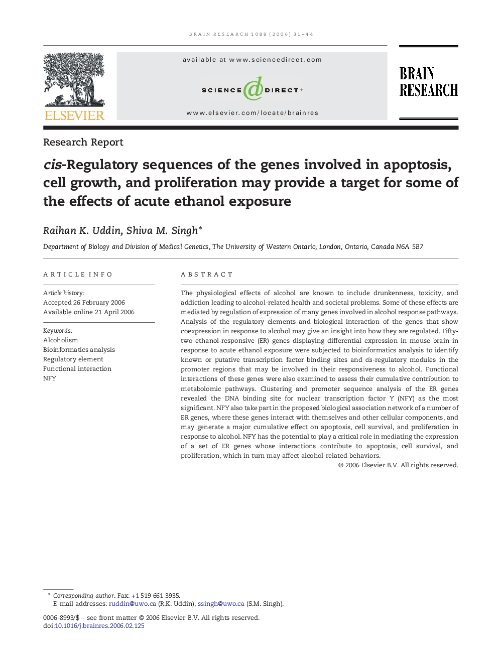 cis-Regulatory sequences of the genes involved in apoptosis, cell growth, and proliferation may provide a target for some of the effects of acute ethanol exposure