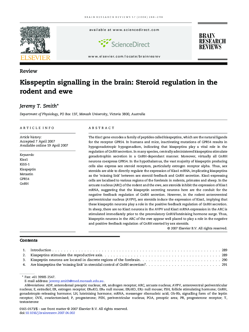 Kisspeptin signalling in the brain: Steroid regulation in the rodent and ewe