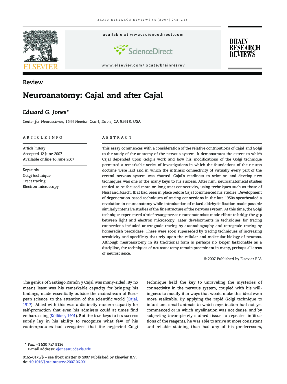Neuroanatomy: Cajal and after Cajal