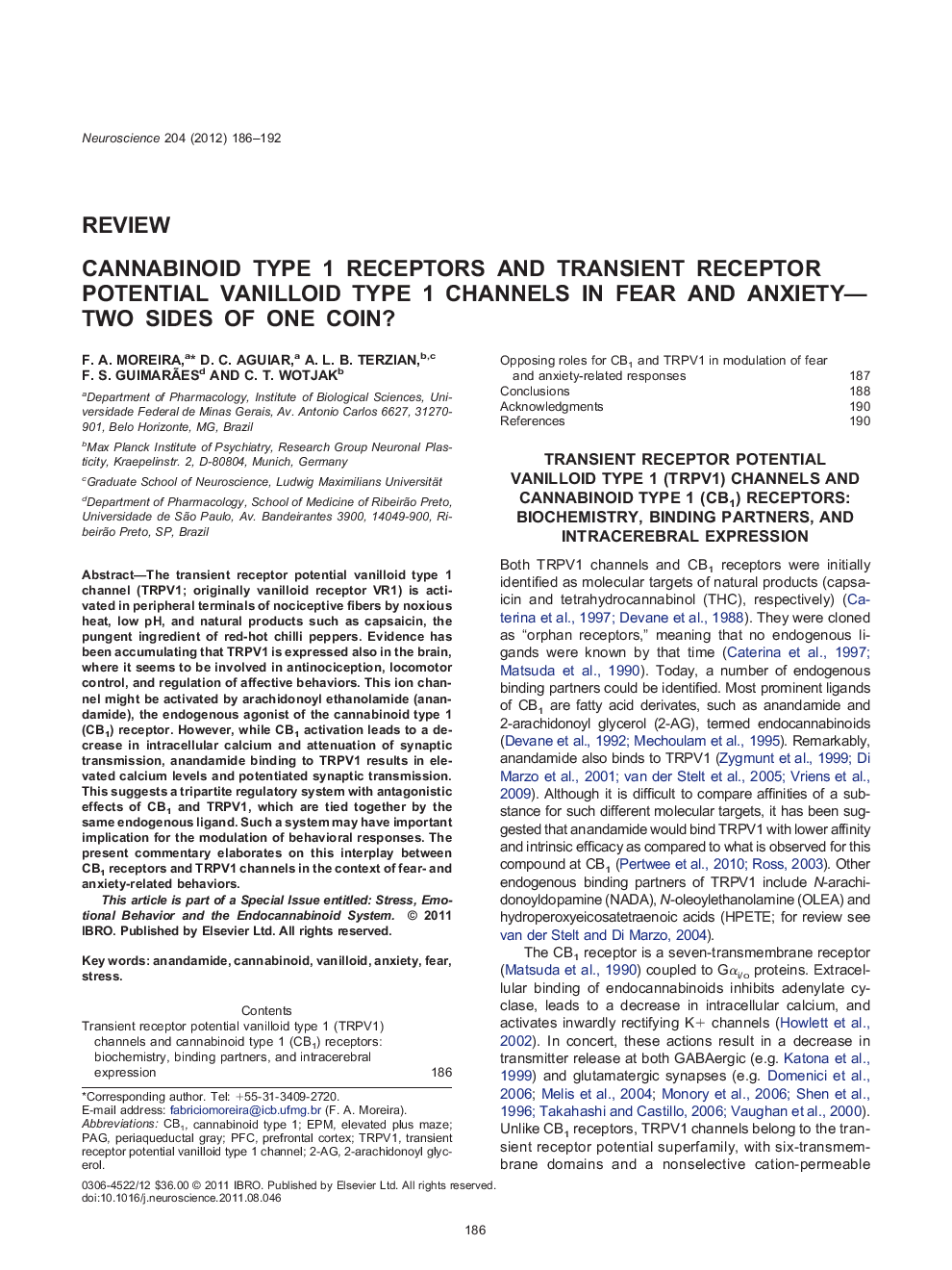 Cannabinoid type 1 receptors and transient receptor potential vanilloid type 1 channels in fear and anxiety—two sides of one coin?