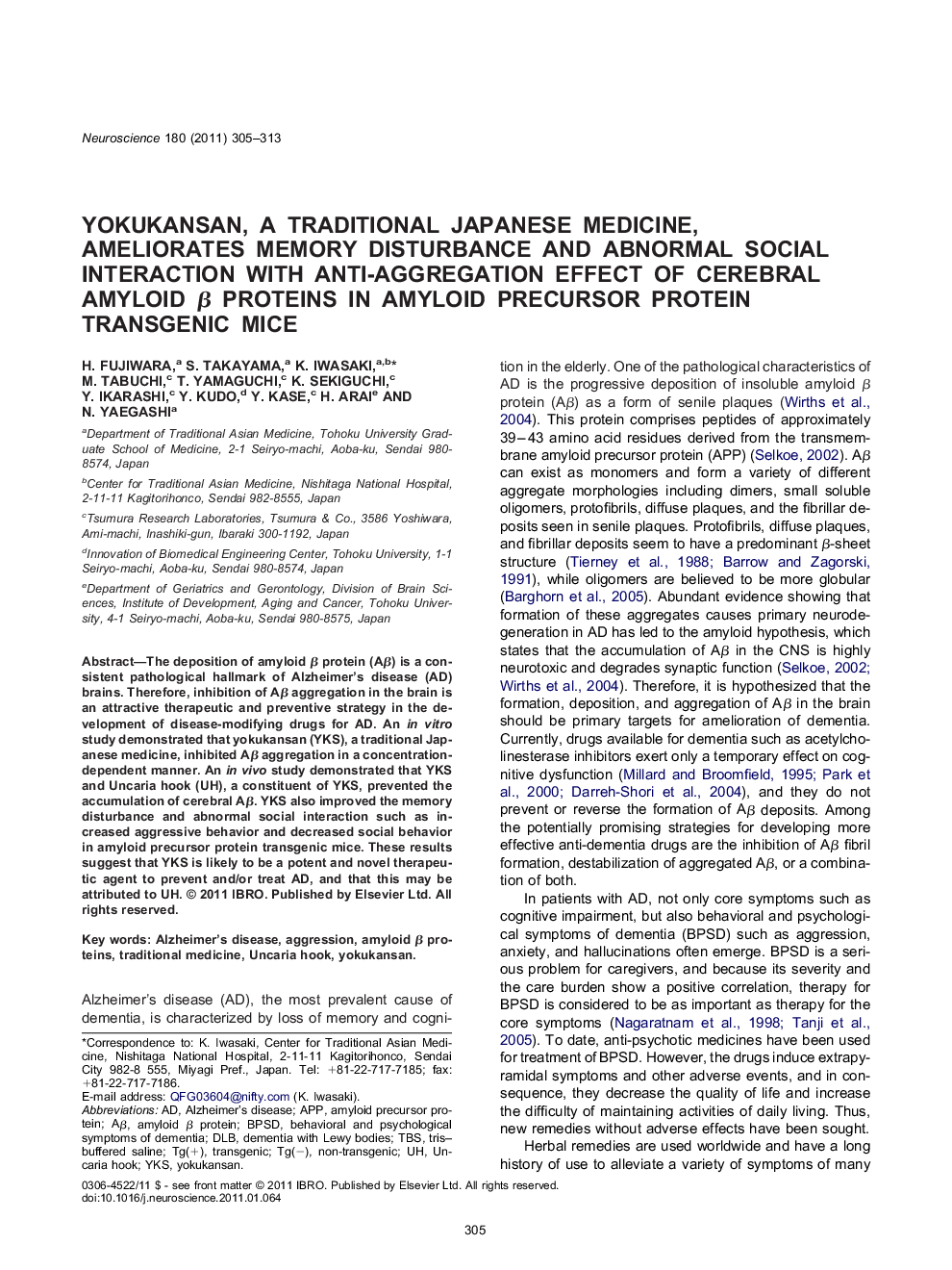 Yokukansan, a traditional Japanese medicine, ameliorates memory disturbance and abnormal social interaction with anti-aggregation effect of cerebral amyloid Î² proteins in amyloid precursor protein transgenic mice