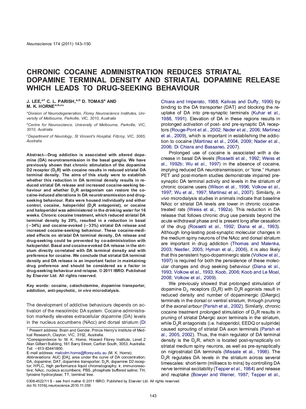 Chronic cocaine administration reduces striatal dopamine terminal density and striatal dopamine release which leads to drug-seeking behaviour