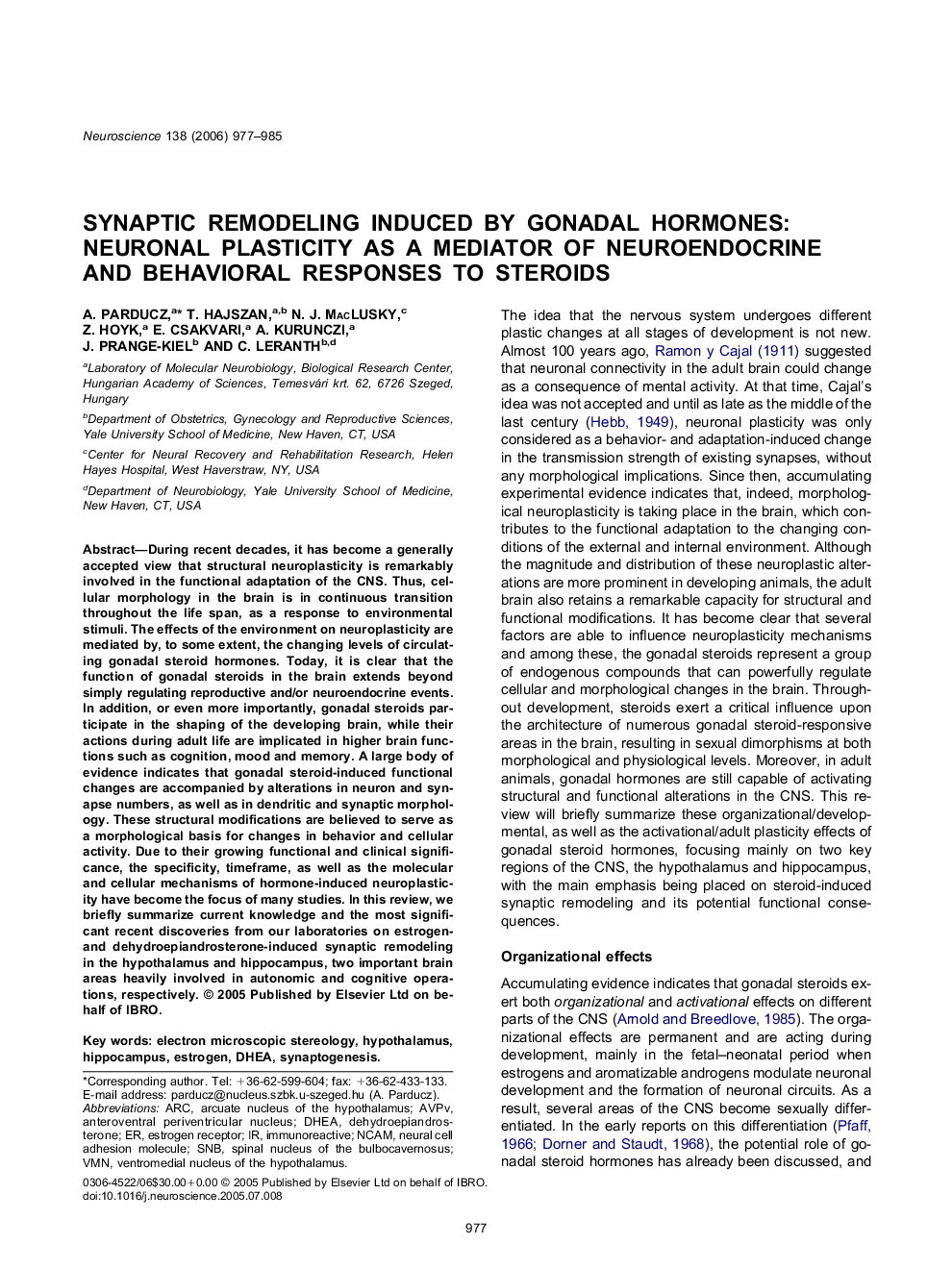 Synaptic remodeling induced by gonadal hormones: Neuronal plasticity as a mediator of neuroendocrine and behavioral responses to steroids