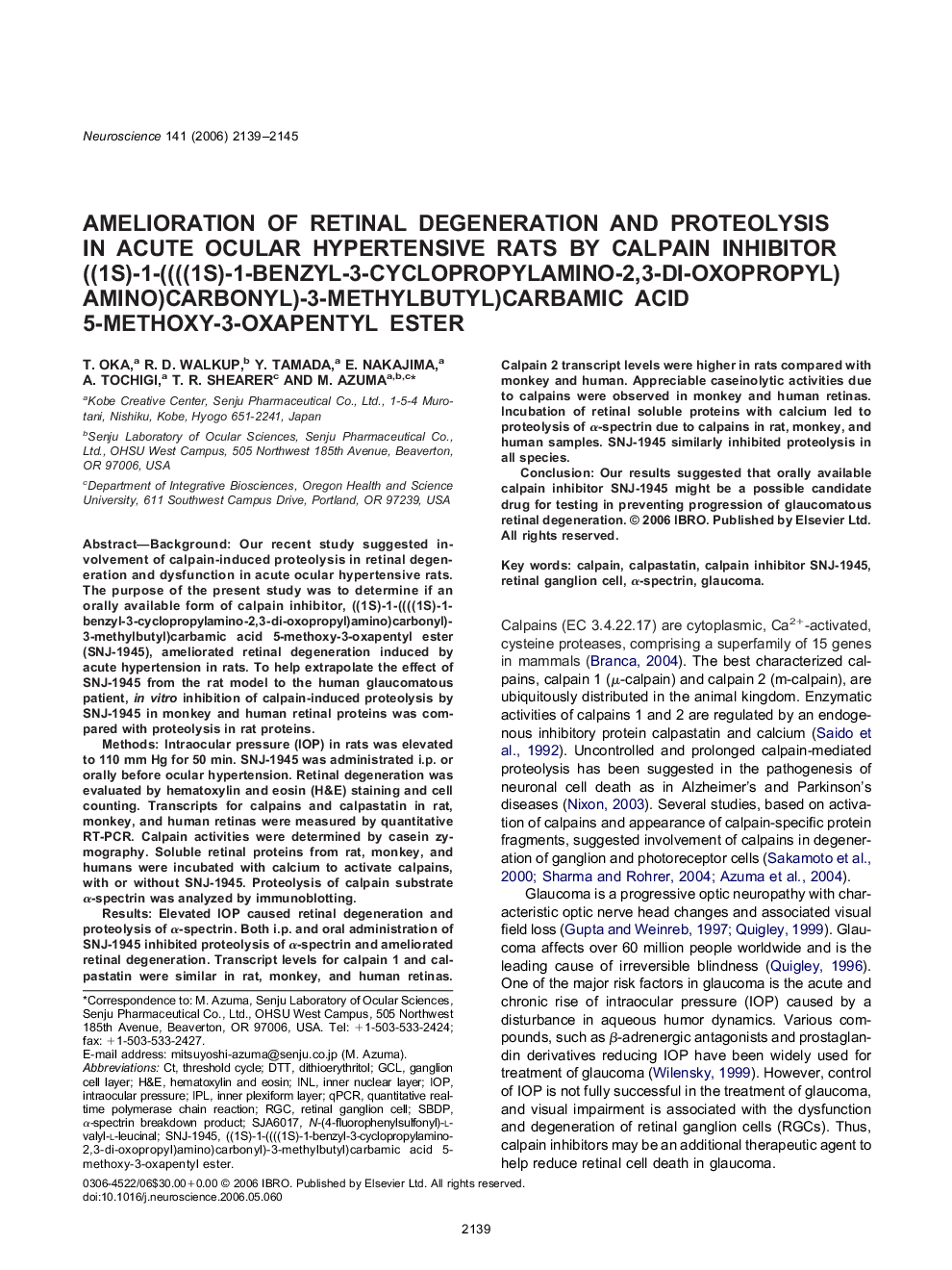 Amelioration of retinal degeneration and proteolysis in acute ocular hypertensive rats by calpain inhibitor ((1S)-1-((((1S)-1-benzyl-3-cyclopropylamino-2,3-di-oxopropyl)amino)carbonyl)-3-methylbutyl)carbamic acid 5-methoxy-3-oxapentyl ester