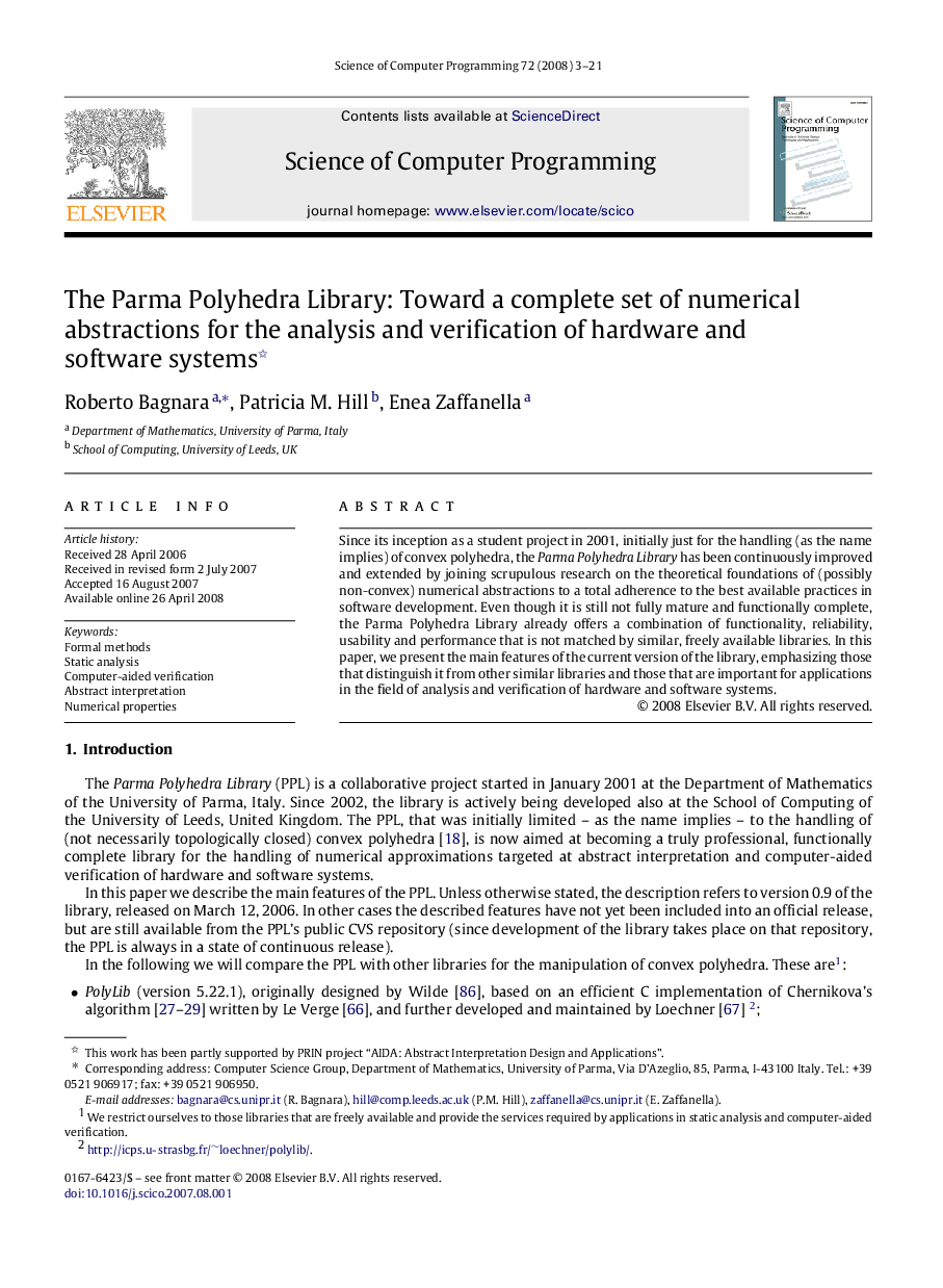 The Parma Polyhedra Library: Toward a complete set of numerical abstractions for the analysis and verification of hardware and software systems 