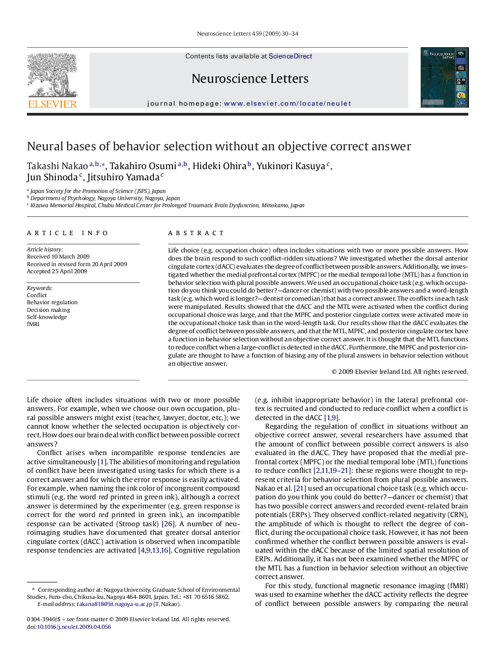 Neural bases of behavior selection without an objective correct answer