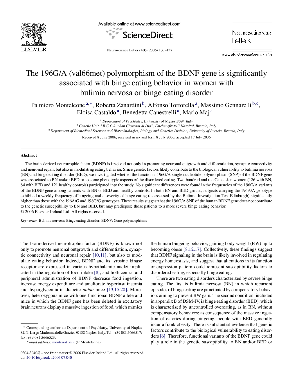 The 196G/A (val66met) polymorphism of the BDNF gene is significantly associated with binge eating behavior in women with bulimia nervosa or binge eating disorder