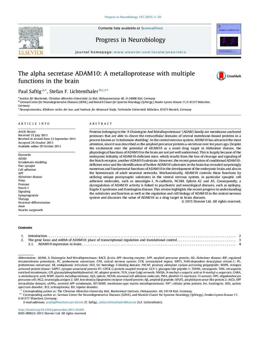 The alpha secretase ADAM10: A metalloprotease with multiple functions in the brain