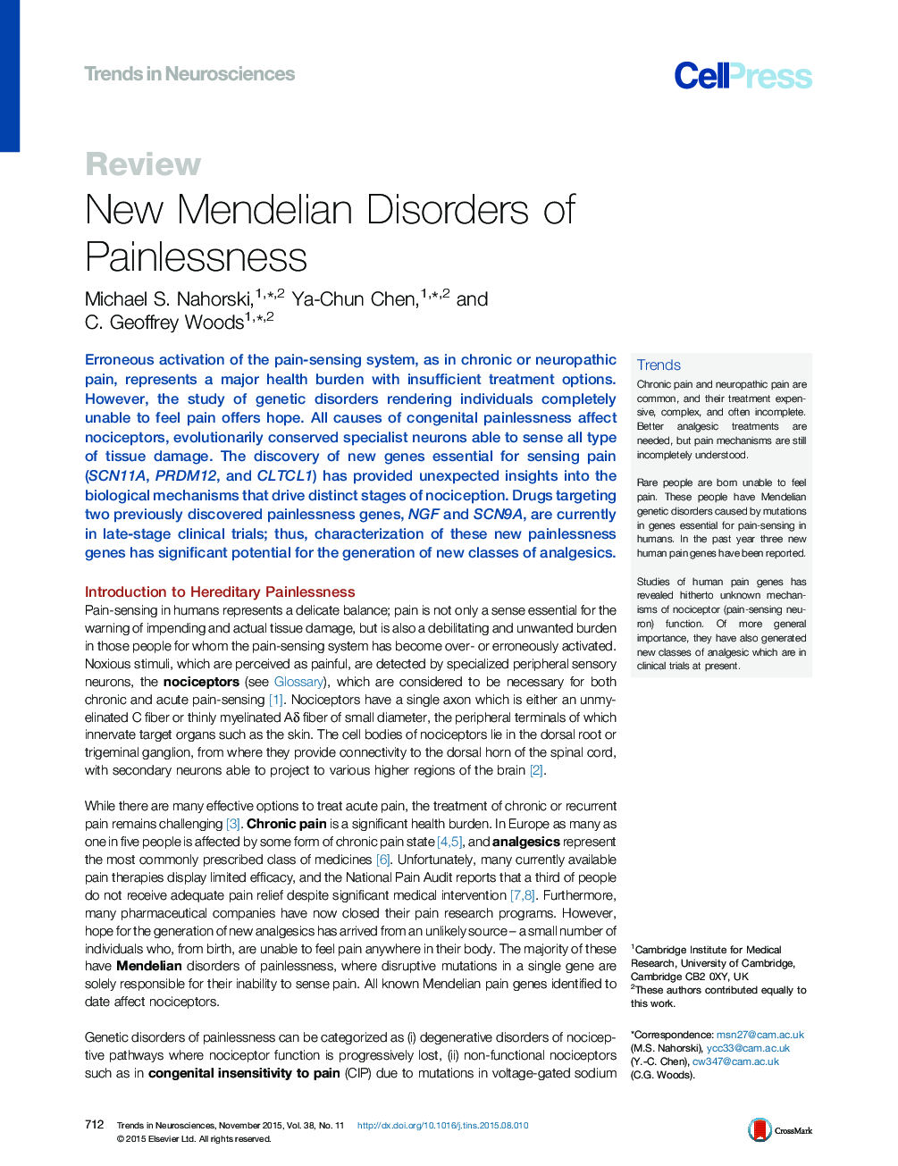 New Mendelian Disorders of Painlessness