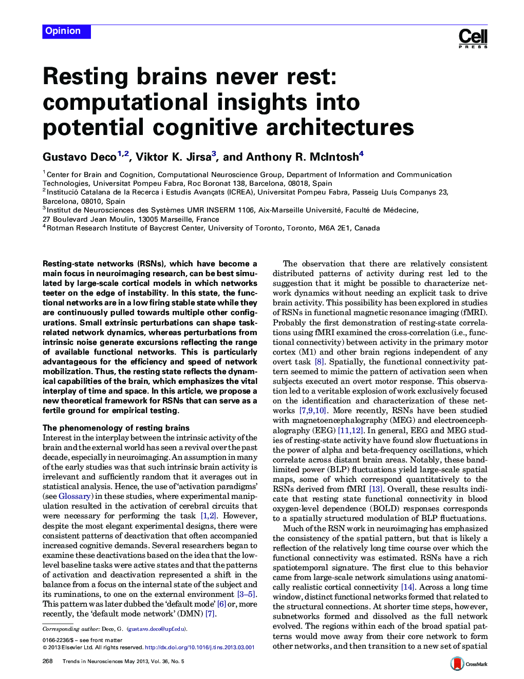 Resting brains never rest: computational insights into potential cognitive architectures
