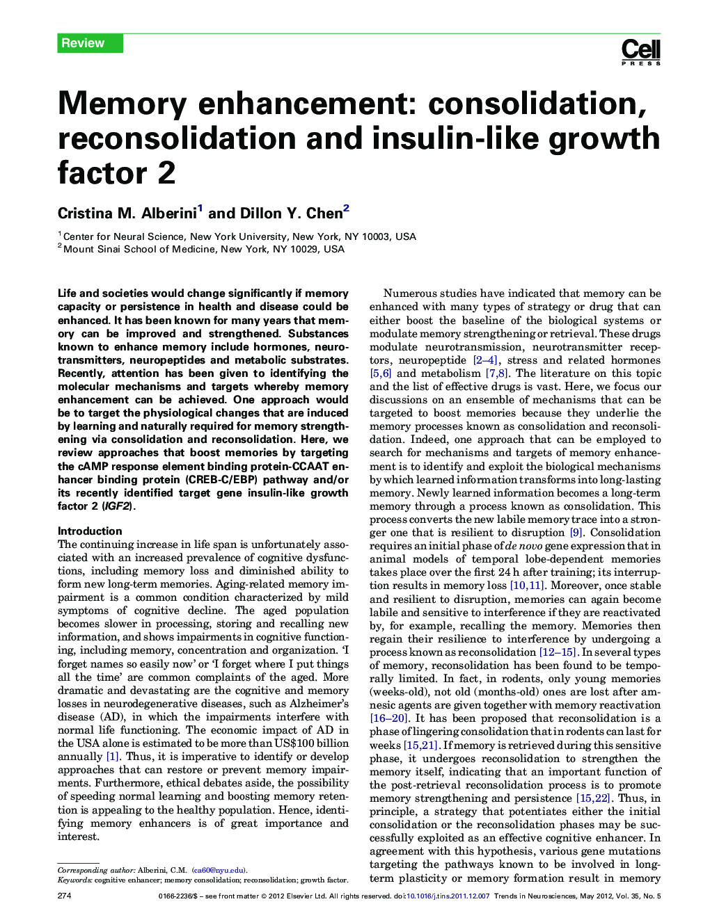 Memory enhancement: consolidation, reconsolidation and insulin-like growth factor 2