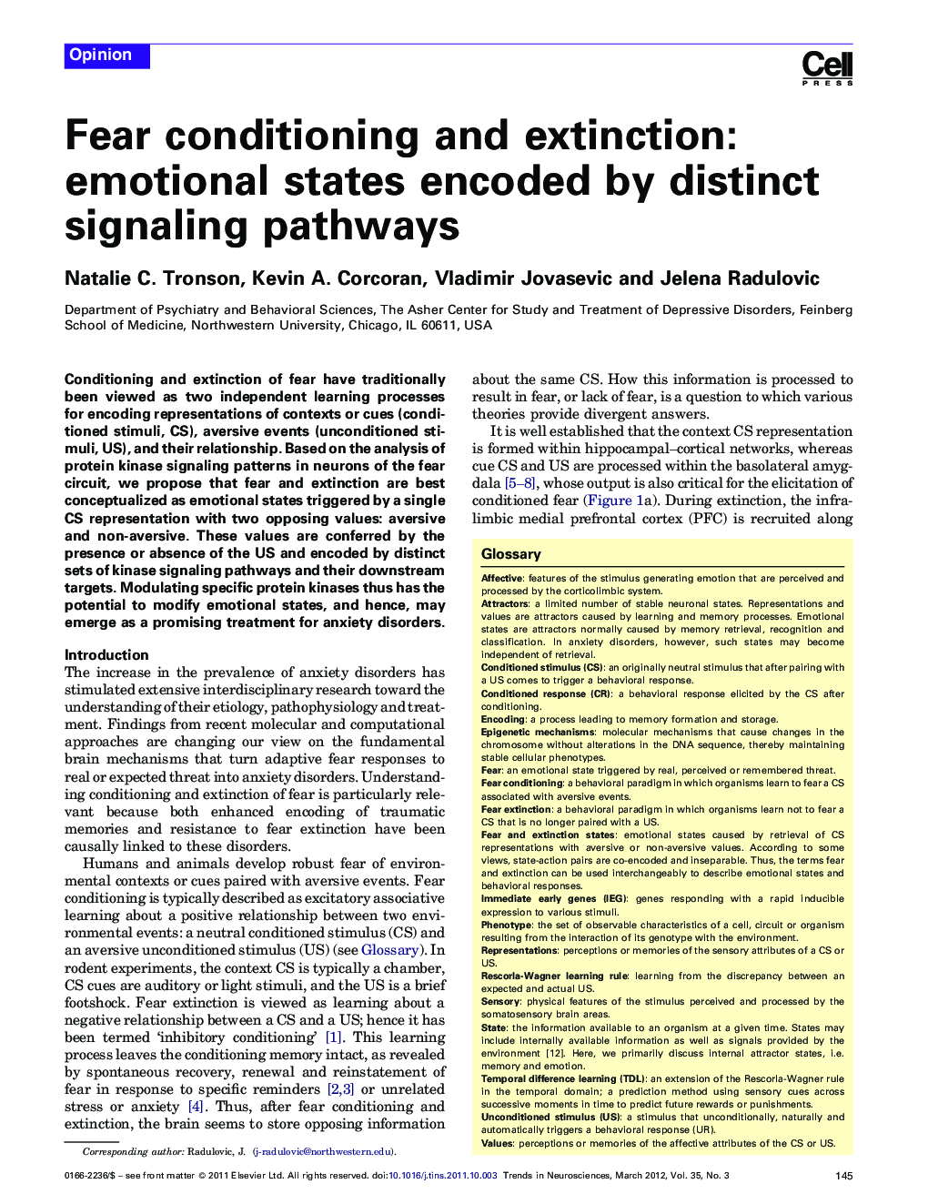 Fear conditioning and extinction: emotional states encoded by distinct signaling pathways