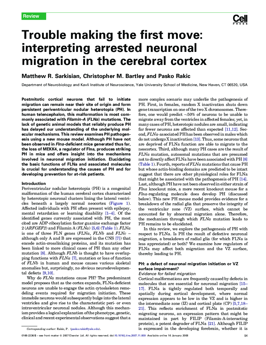 Trouble making the first move: interpreting arrested neuronal migration in the cerebral cortex