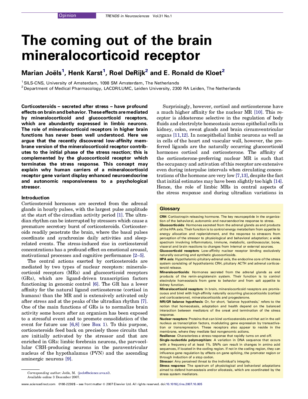 The coming out of the brain mineralocorticoid receptor