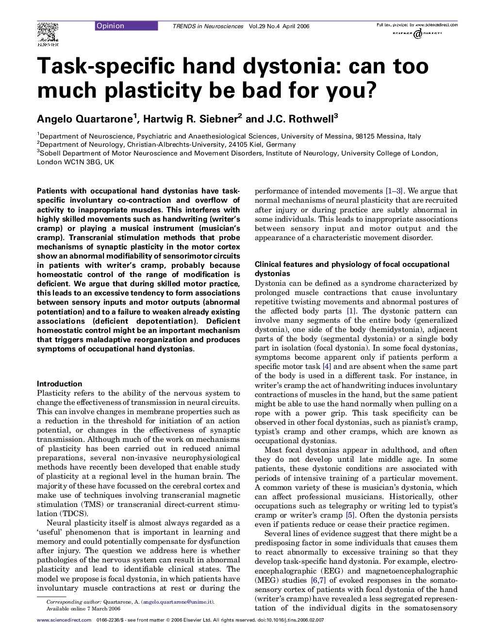 Task-specific hand dystonia: can too much plasticity be bad for you?