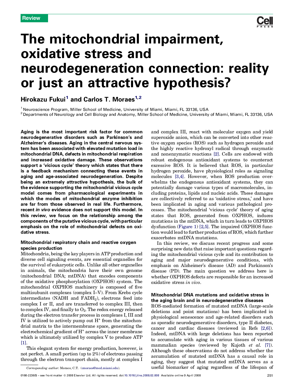 The mitochondrial impairment, oxidative stress and neurodegeneration connection: reality or just an attractive hypothesis?