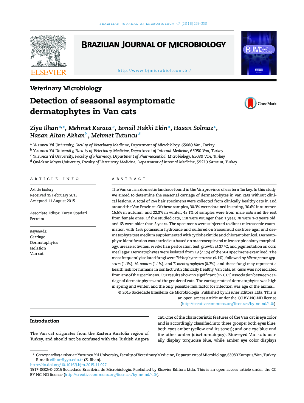 Detection of seasonal asymptomatic dermatophytes in Van cats