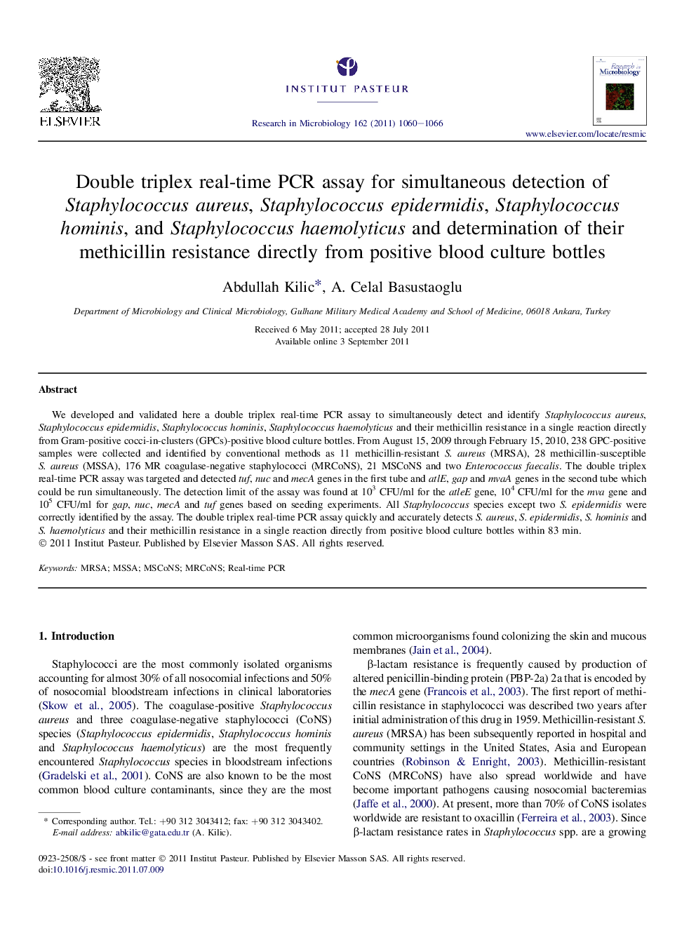 Double triplex real-time PCR assay for simultaneous detection of Staphylococcus aureus, Staphylococcus epidermidis, Staphylococcus hominis, and Staphylococcus haemolyticus and determination of their methicillin resistance directly from positive blood cult