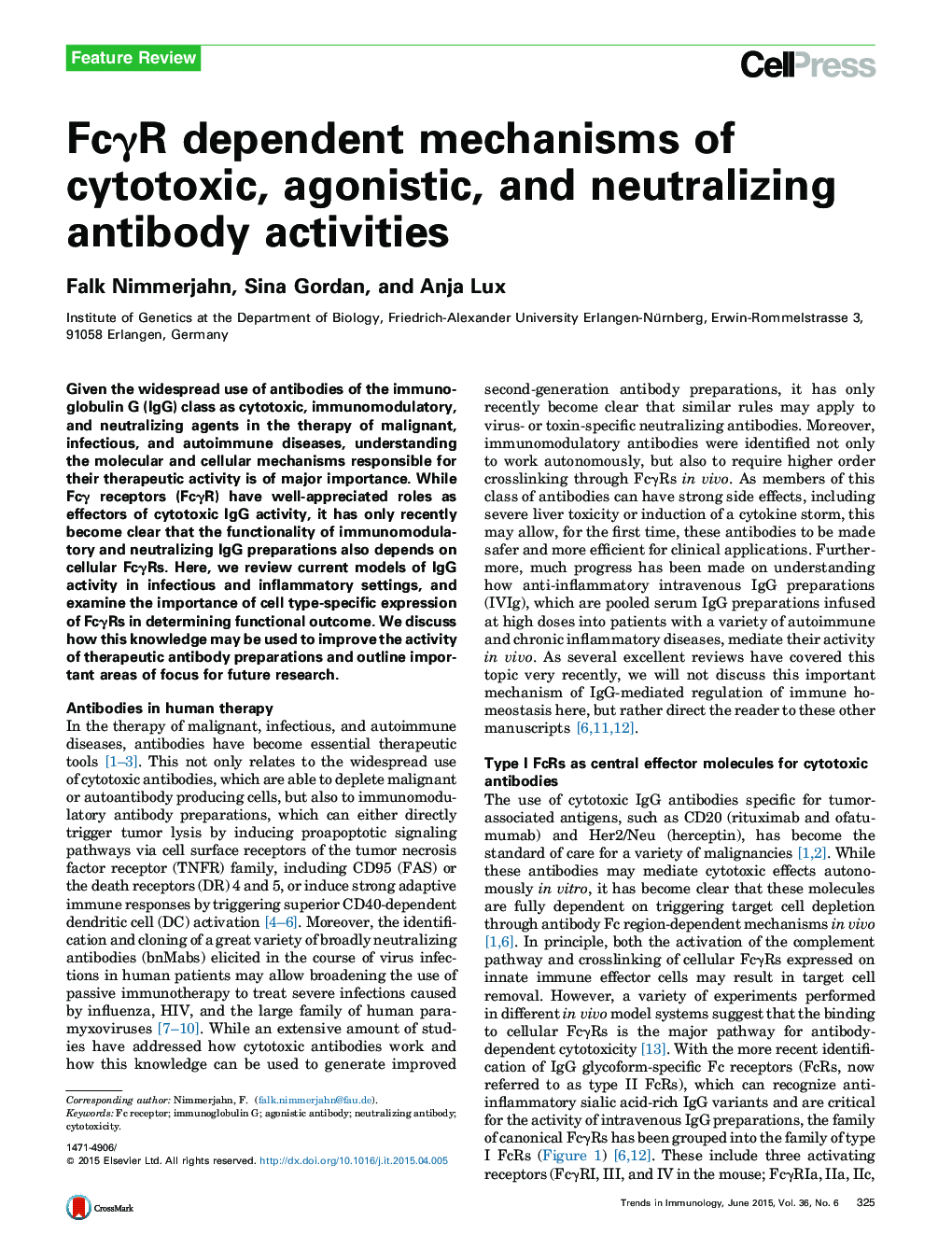 FcγR dependent mechanisms of cytotoxic, agonistic, and neutralizing antibody activities