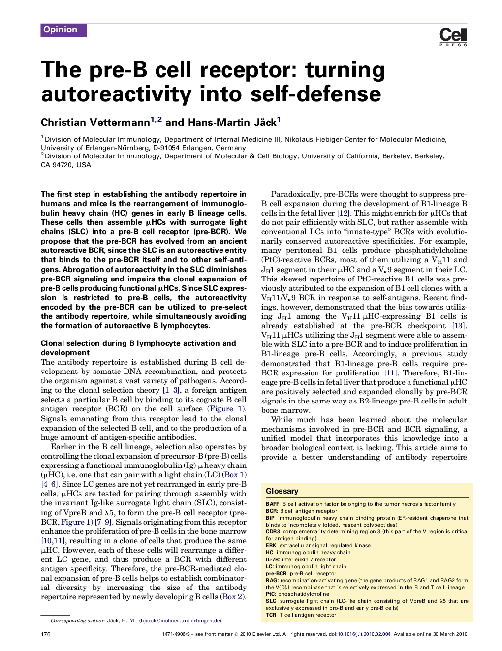 The pre-B cell receptor: turning autoreactivity into self-defense