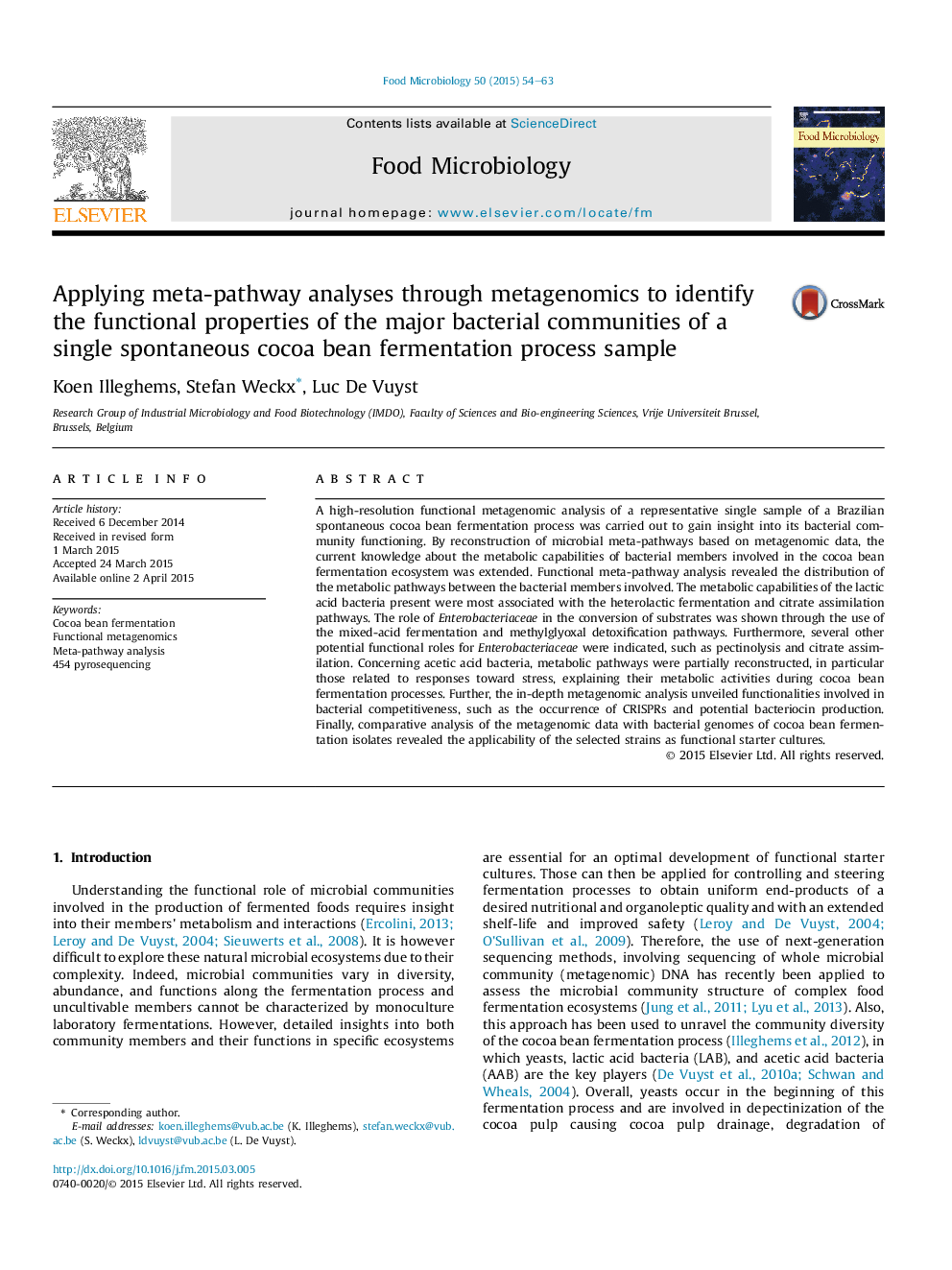 Applying meta-pathway analyses through metagenomics to identify the functional properties of the major bacterial communities of a single spontaneous cocoa bean fermentation process sample