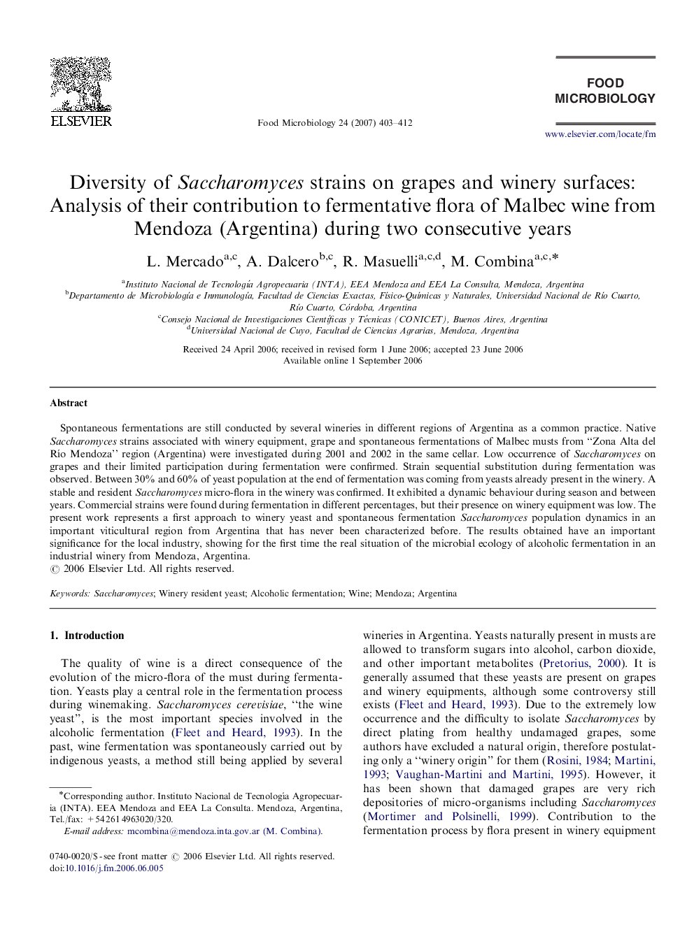 Diversity of Saccharomyces strains on grapes and winery surfaces: Analysis of their contribution to fermentative flora of Malbec wine from Mendoza (Argentina) during two consecutive years