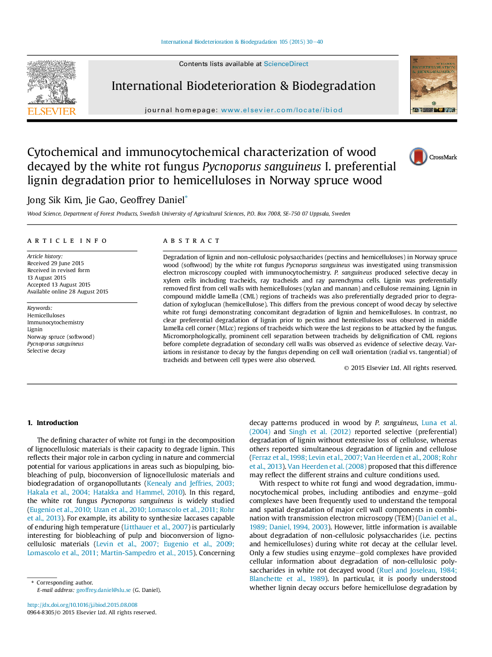 Cytochemical and immunocytochemical characterization of wood decayed by the white rot fungus Pycnoporus sanguineus I. preferential lignin degradation prior to hemicelluloses in Norway spruce wood