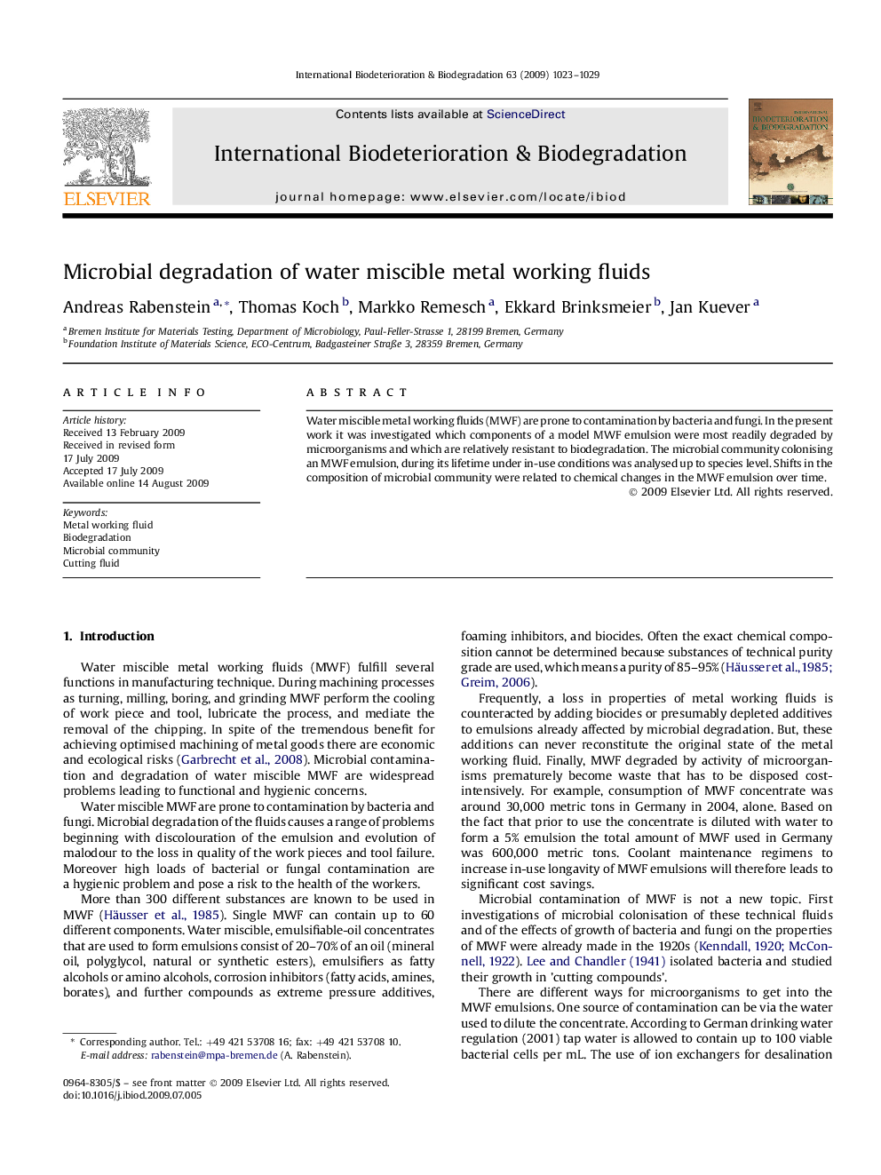 Microbial degradation of water miscible metal working fluids