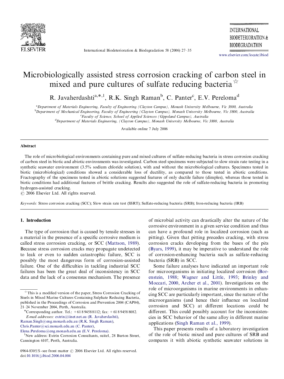 Microbiologically assisted stress corrosion cracking of carbon steel in mixed and pure cultures of sulfate reducing bacteria