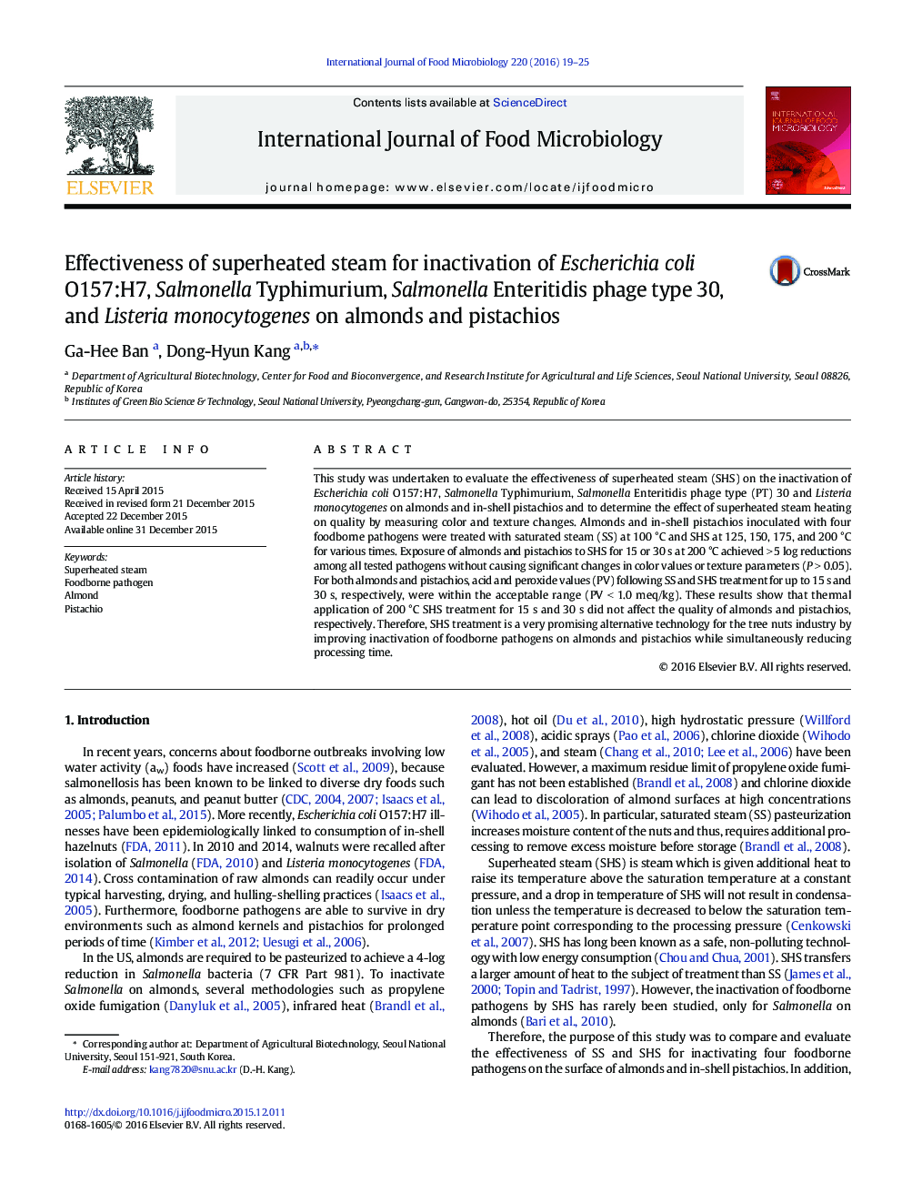 Effectiveness of superheated steam for inactivation of Escherichia coli O157:H7, Salmonella Typhimurium, Salmonella Enteritidis phage type 30, and Listeria monocytogenes on almonds and pistachios