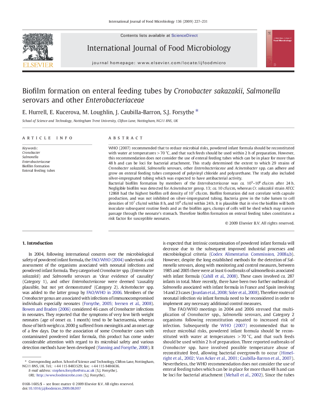 Biofilm formation on enteral feeding tubes by Cronobacter sakazakii, Salmonella serovars and other Enterobacteriaceae