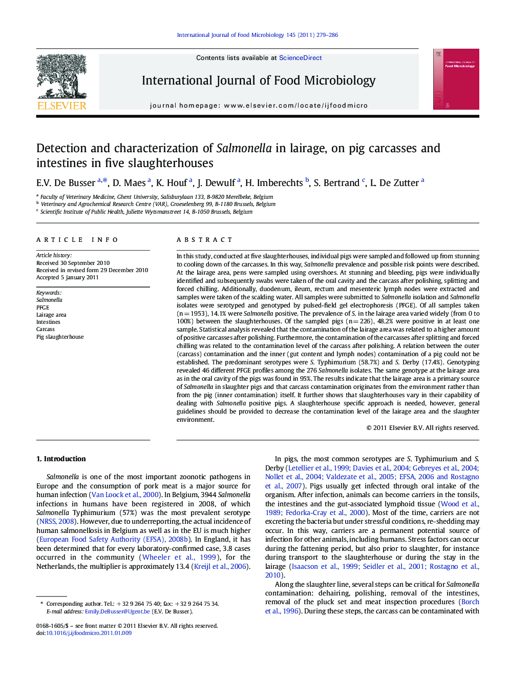 Detection and characterization of Salmonella in lairage, on pig carcasses and intestines in five slaughterhouses