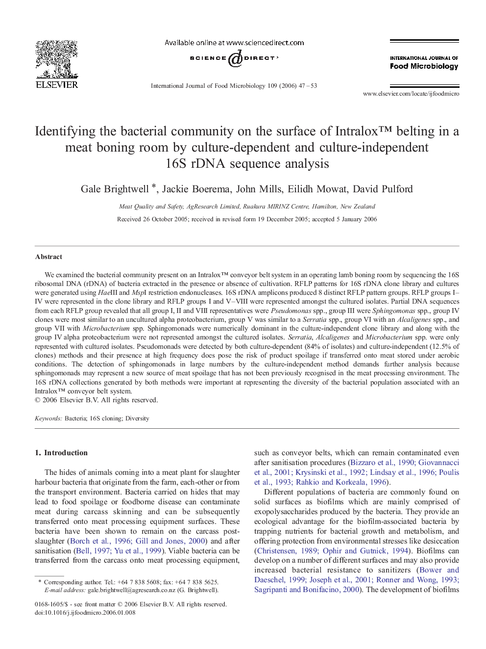 Identifying the bacterial community on the surface of Intralox™ belting in a meat boning room by culture-dependent and culture-independent 16S rDNA sequence analysis