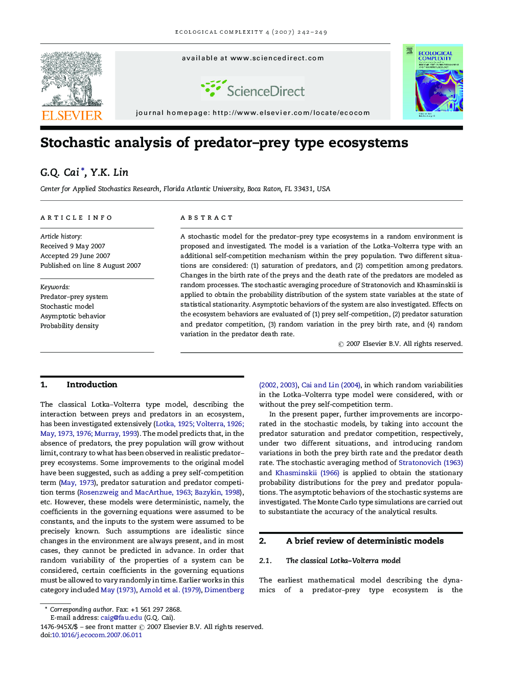 Stochastic analysis of predator-prey type ecosystems