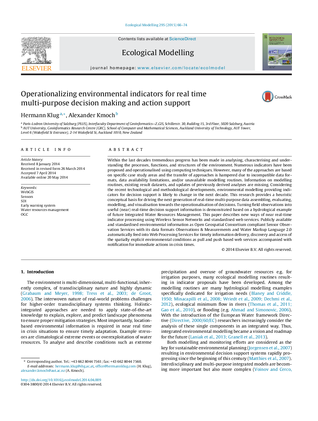 Operationalizing environmental indicators for real time multi-purpose decision making and action support