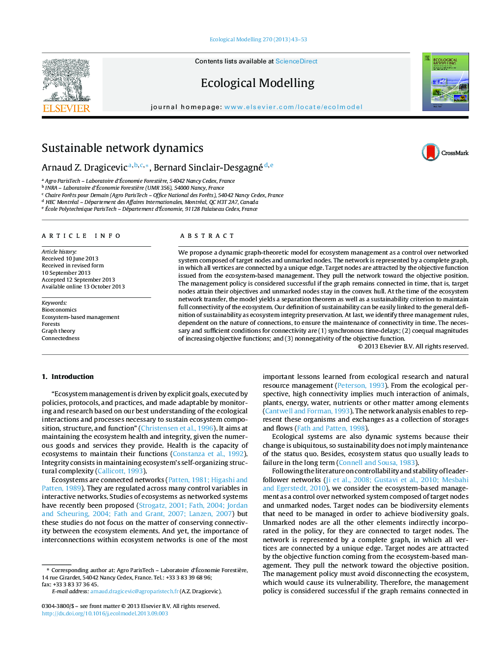 Sustainable network dynamics