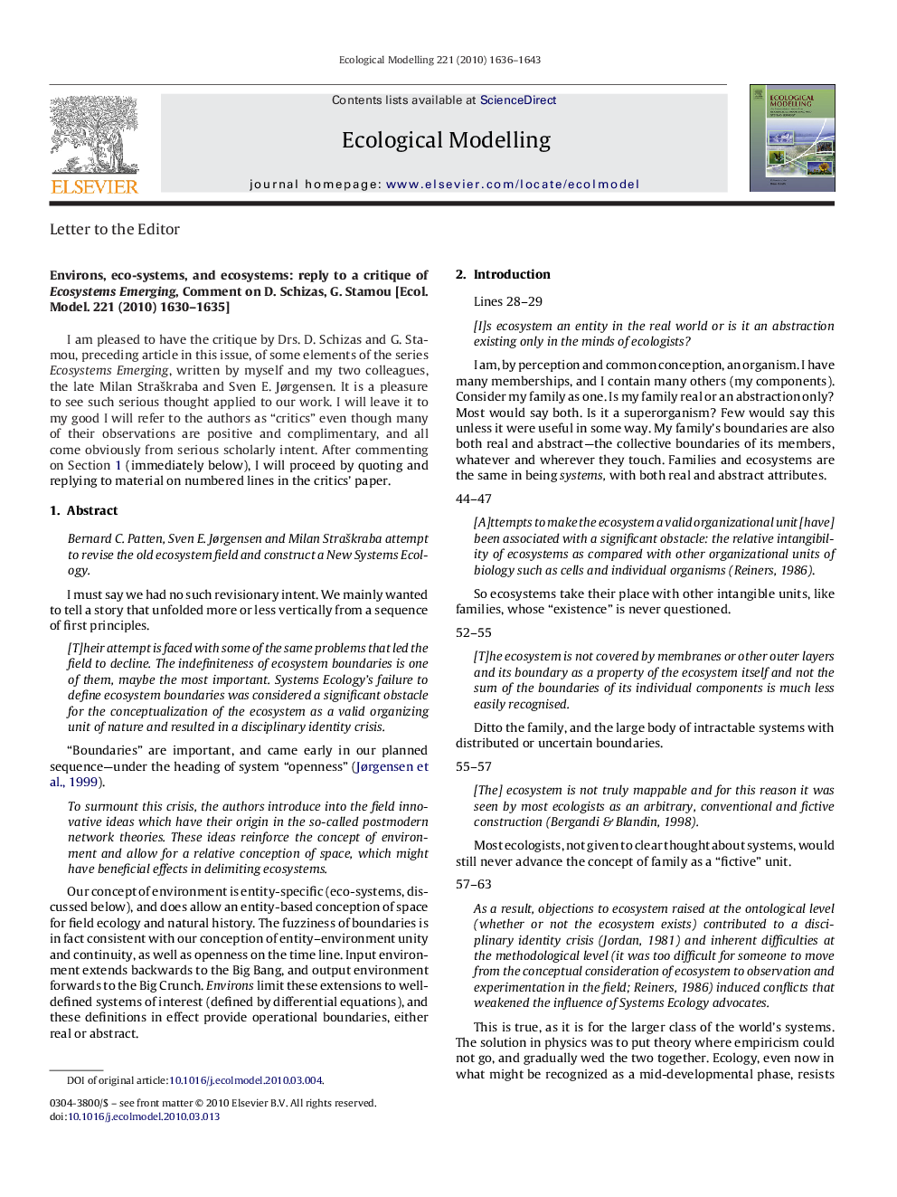 Environs, eco-systems, and ecosystems: reply to a critique of Ecosystems Emerging, Comment on D. Schizas, G. Stamou [Ecol. Model. 221 (2010) 1630-1635]