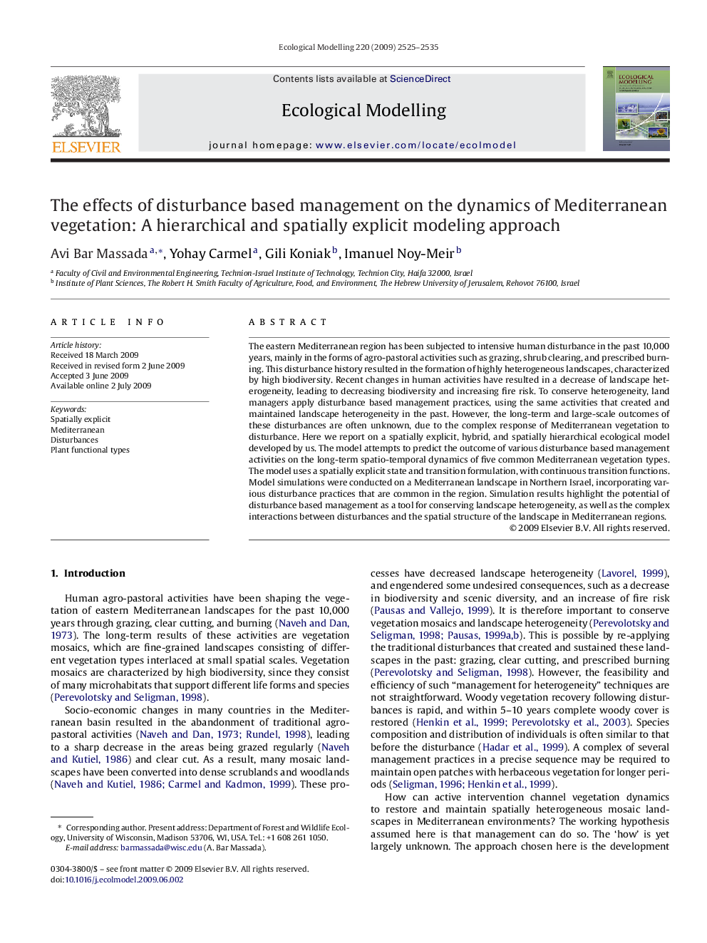 The effects of disturbance based management on the dynamics of Mediterranean vegetation: A hierarchical and spatially explicit modeling approach