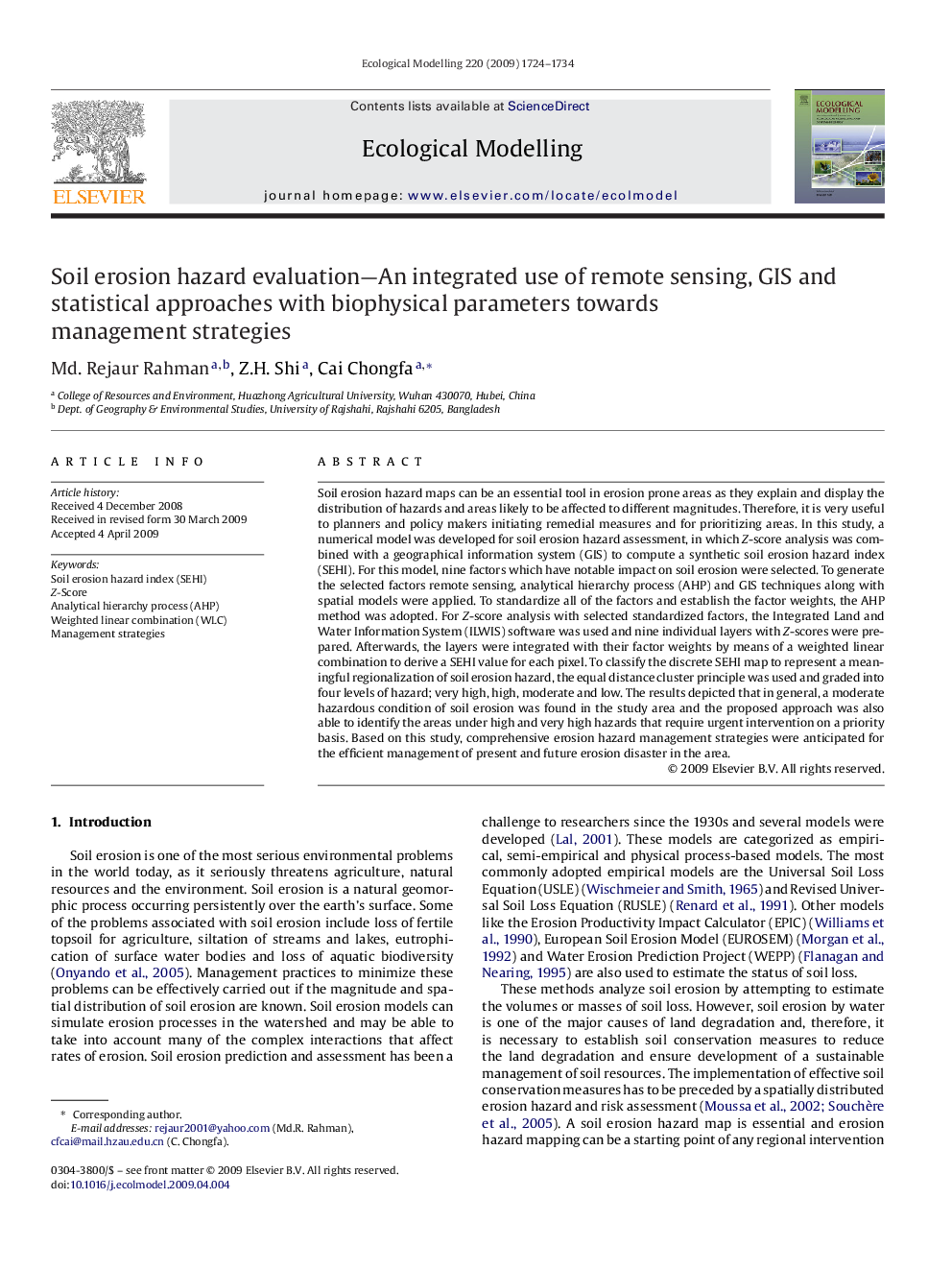 Soil erosion hazard evaluation—An integrated use of remote sensing, GIS and statistical approaches with biophysical parameters towards management strategies