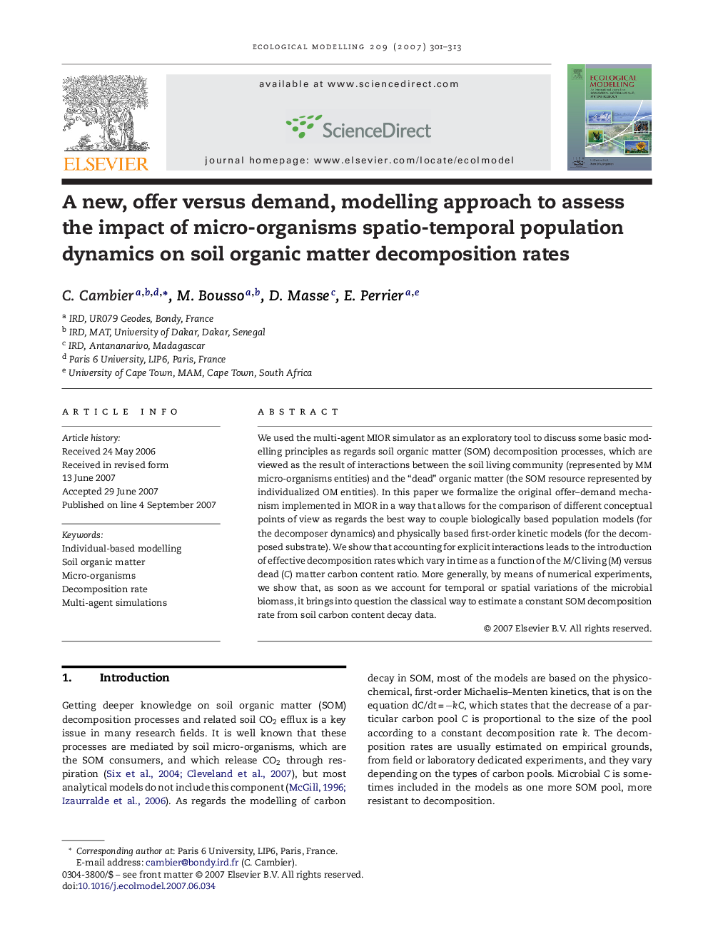 A new, offer versus demand, modelling approach to assess the impact of micro-organisms spatio-temporal population dynamics on soil organic matter decomposition rates