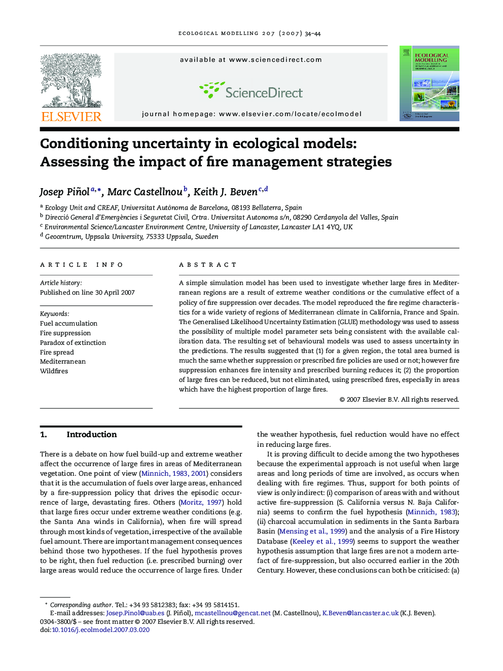 Conditioning uncertainty in ecological models: Assessing the impact of fire management strategies