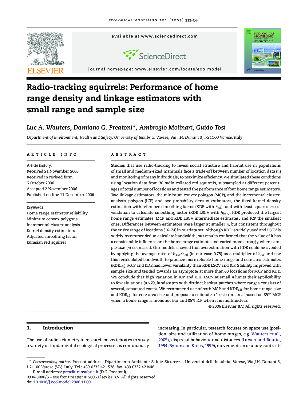 Radio-tracking squirrels: Performance of home range density and linkage estimators with small range and sample size