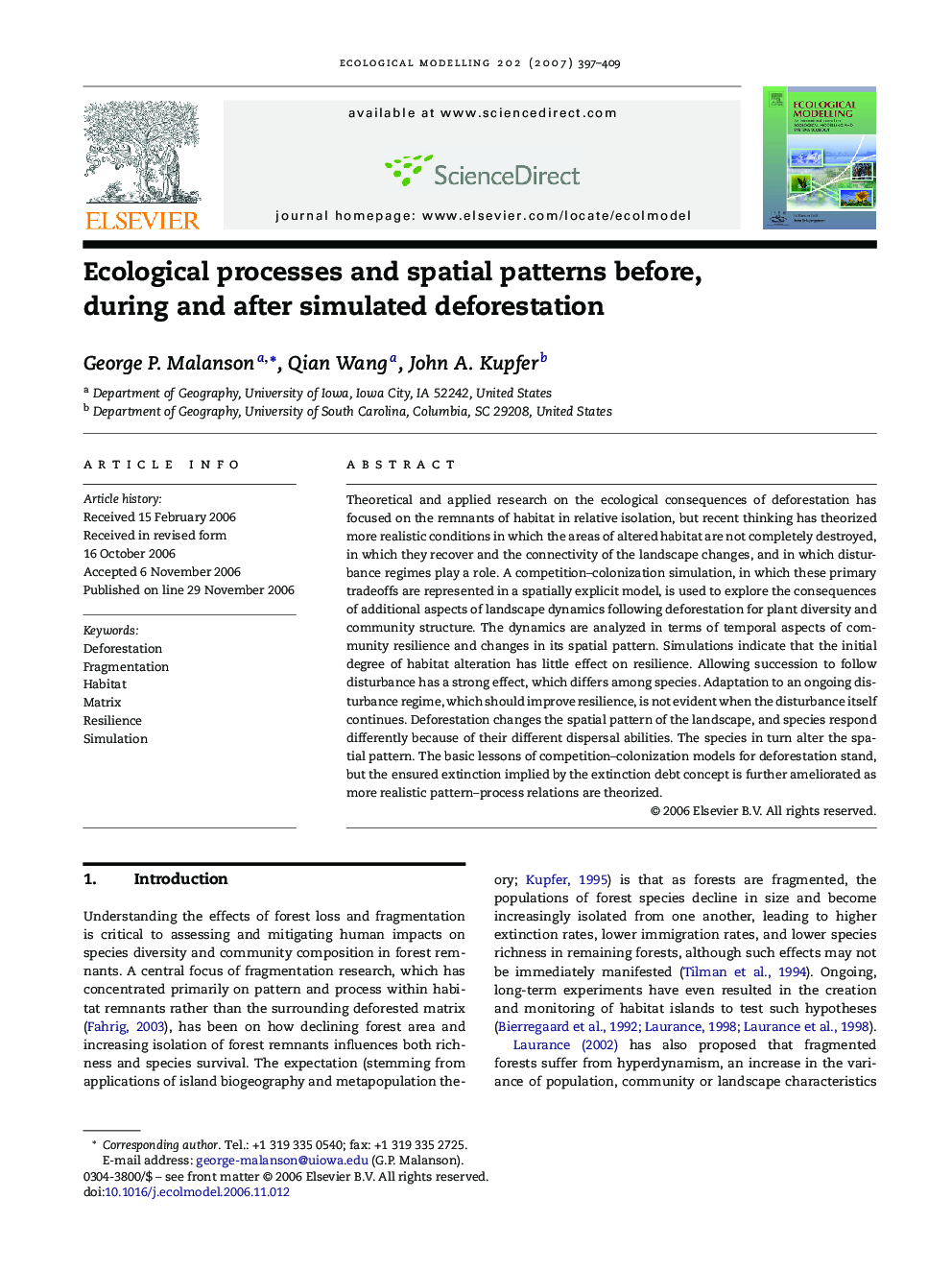 Ecological processes and spatial patterns before, during and after simulated deforestation