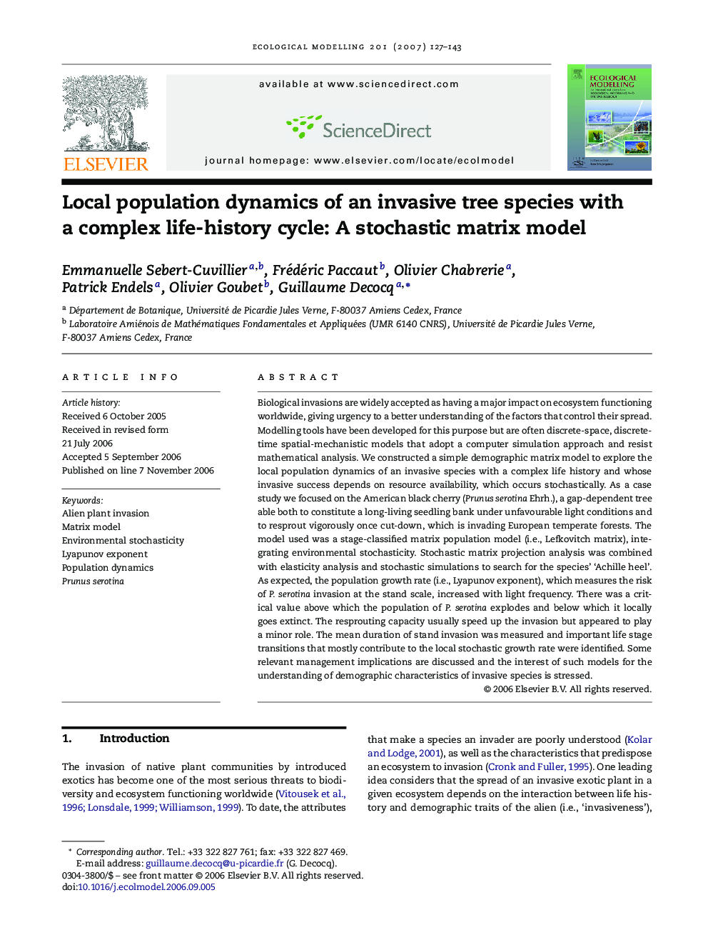 Local population dynamics of an invasive tree species with a complex life-history cycle: A stochastic matrix model