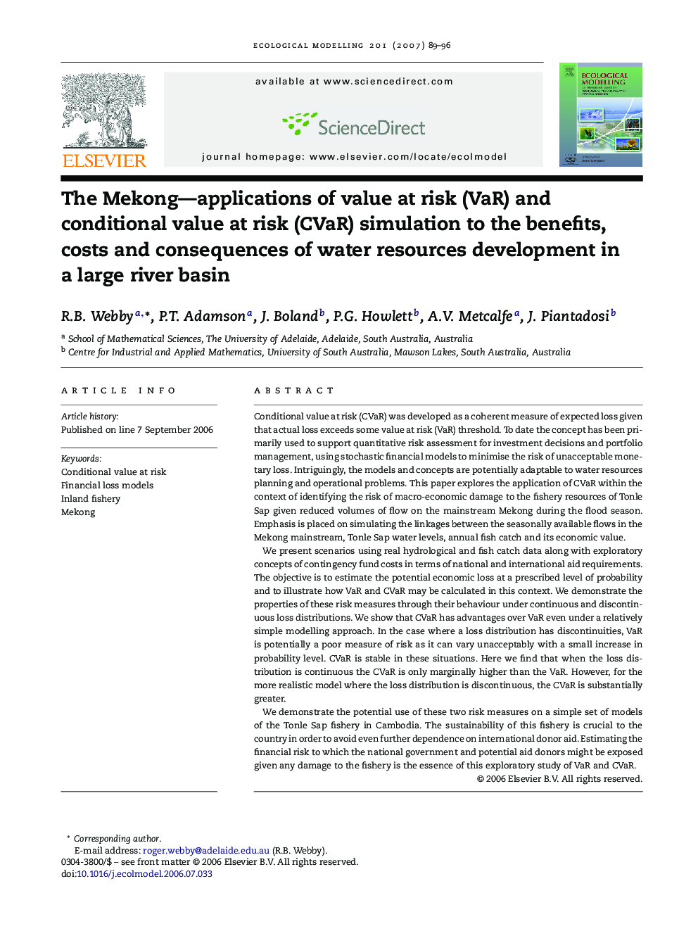 The Mekong-applications of value at risk (VaR) and conditional value at risk (CVaR) simulation to the benefits, costs and consequences of water resources development in a large river basin