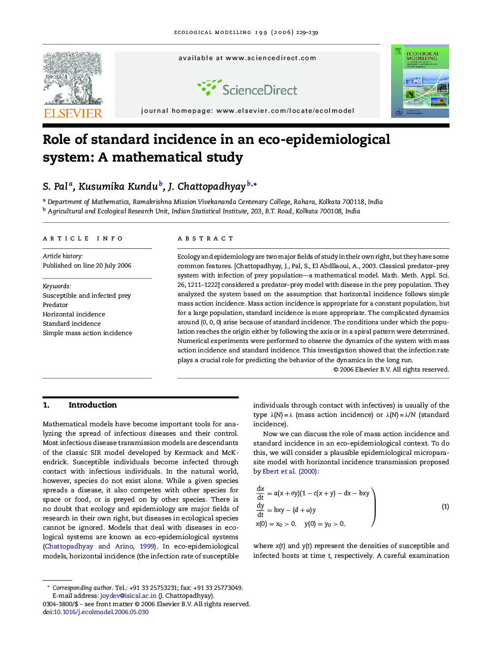 Role of standard incidence in an eco-epidemiological system: A mathematical study